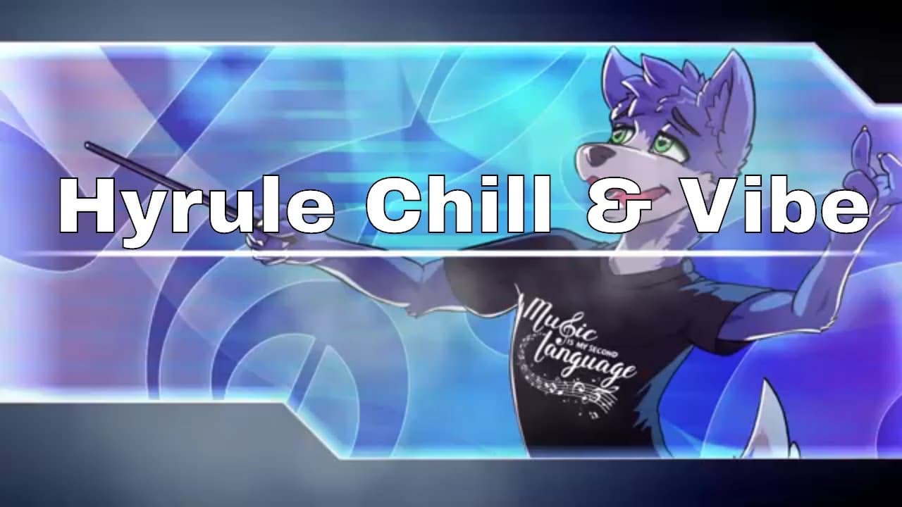 Hyrule Chill and Vibe